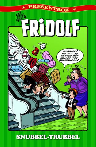 Lilla Fridolf Presentbok 3, Snubbel-Trubbel