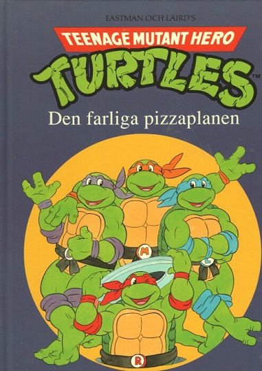 Teenage mutant ninja turtles Den farliga pizzaplanen