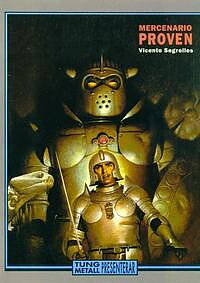 Tung Metall presenterar: Mercenario 3 Proven Vicente Segrelles
