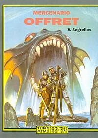 Tung Metall presenterar: Mercenario 4 Offret Vicente Segrelles
