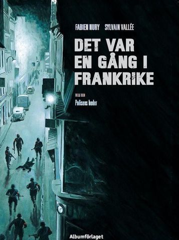 Det var en gång i Frankrike 3 Polisens heder