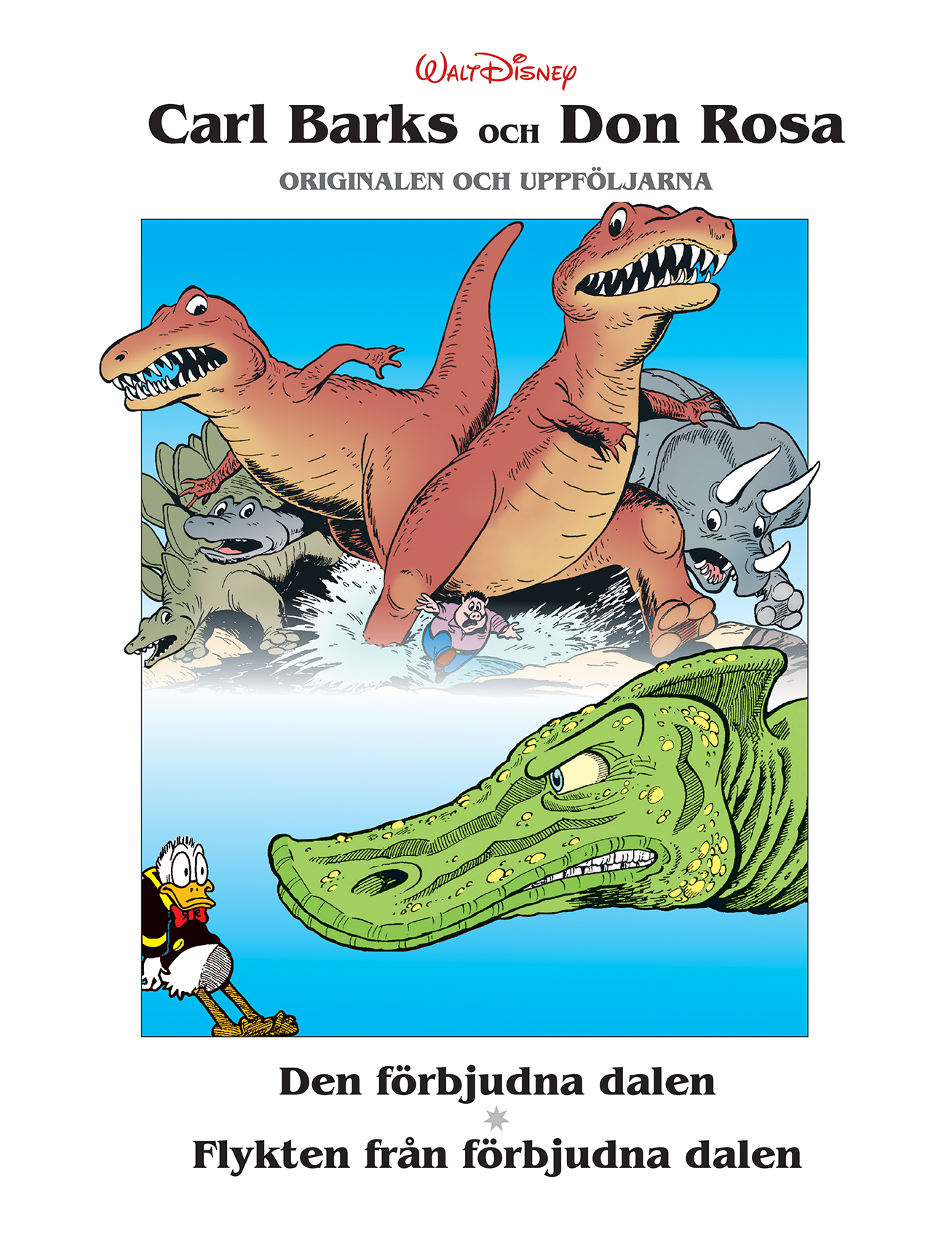 Carl Barks och Don Rosa 5, Den förbjudna dalen och Flykten från förbjudna dalen
