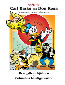 Carl Barks och Don Rosa 6, Den gyllene hjälmen och Columbus hemliga kartor.