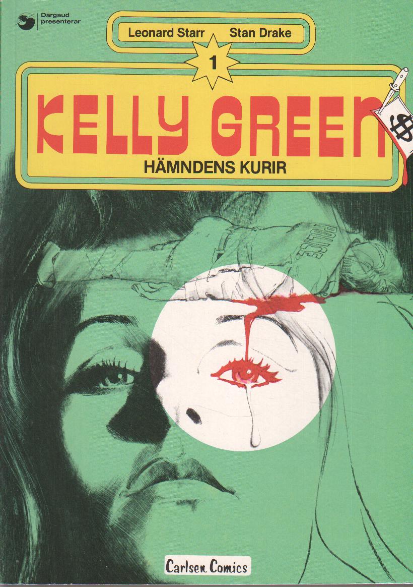 Kelly Green 1, Hämndens kurir