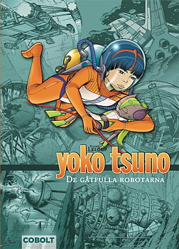 Yoko Tsuno 4 De gåtfulla robotarna