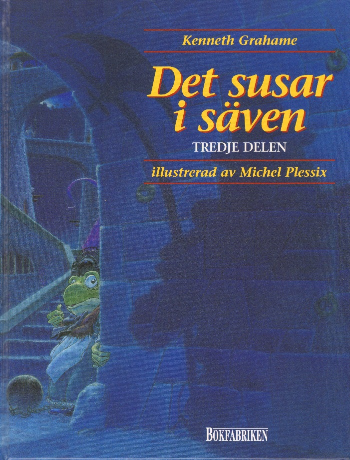 Det susar i säven, Tredje delen
