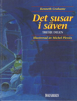 Det susar i säven, Tredje delen