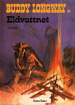 Buddy Longway 8 Eldvattnet