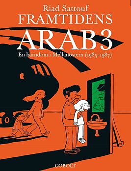 Framtidens arab 3, En barndom i Mellanöstern (1985-1987)