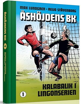 Åshöjdens BK volym 1, Kalabalik i lingonserien