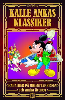 Kalle Ankas Klassiker 6, Rabelder på  Orientexpressen