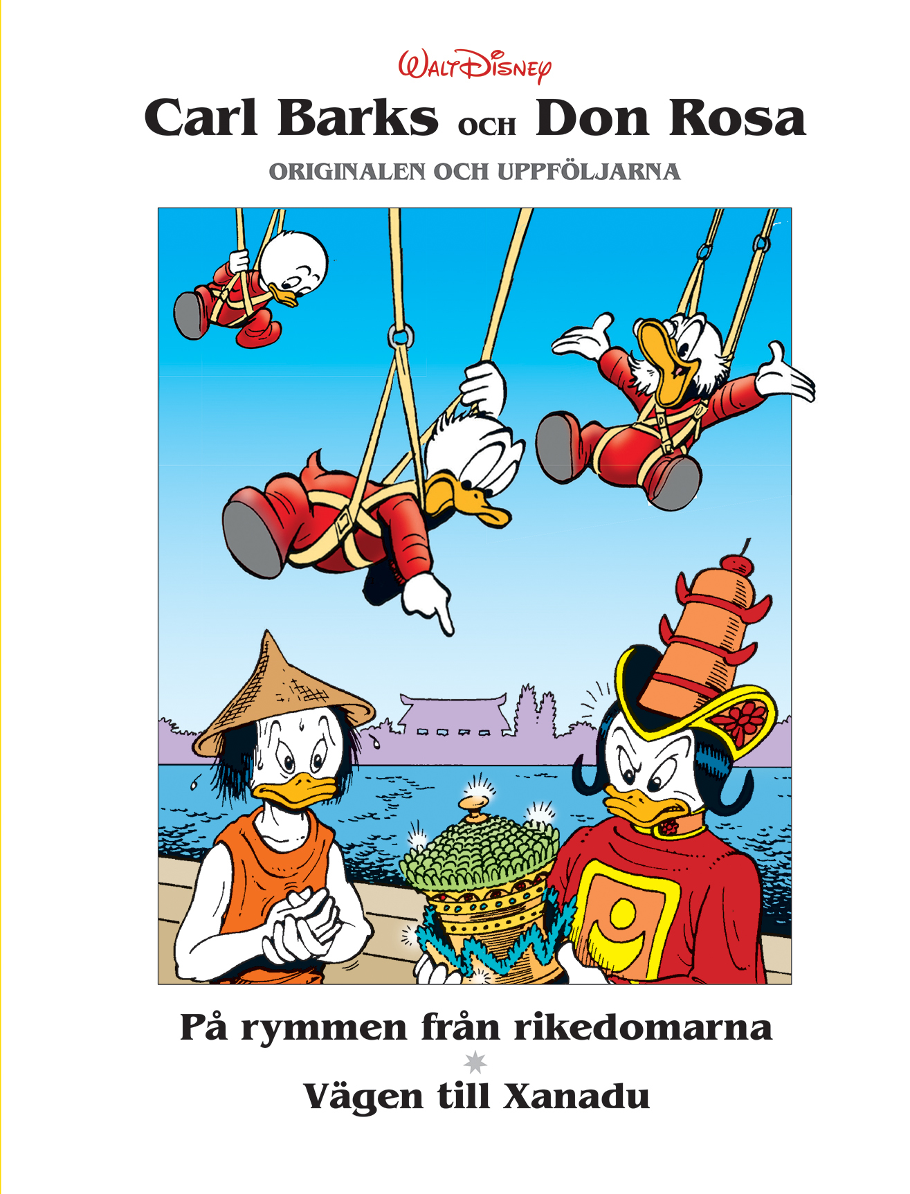 Carl Barks och Don Rosa 1, På rymmen från rikedomarna & Vägen till Xanadu