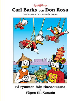 Carl Barks och Don Rosa 1, På rymmen från rikedomarna & Vägen till Xanadu