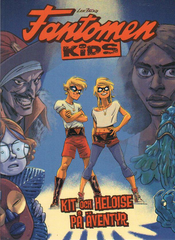 Fantomen Kids Kit och Heloise på äventyr