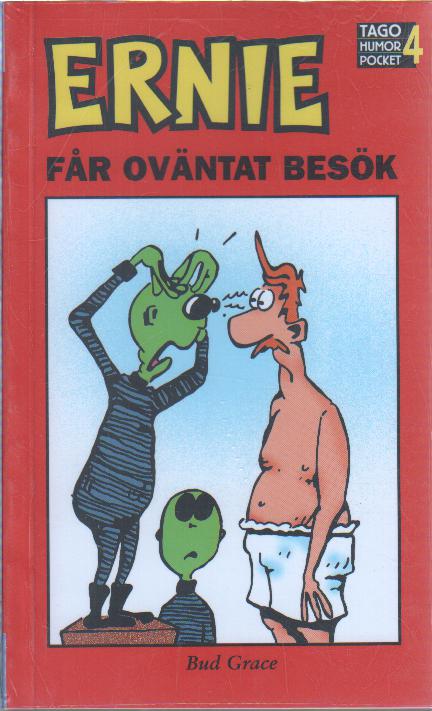 Ernie får oväntat besök, TAGO humor pocket 4