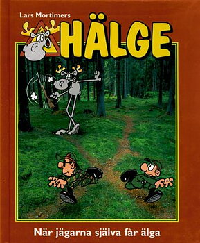 Hälge Fotobok 8 När jägarna själva får älga