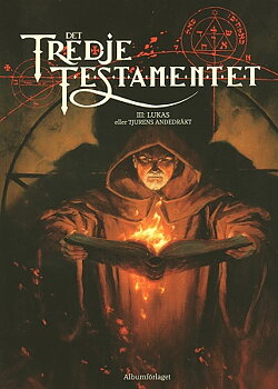 Det tredje testamentet del 3 Lukas eller Tjurens andedräkt