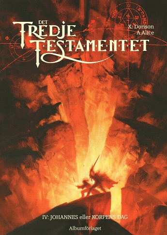 Det tredje testamentet del 4 Johannes eller Korpens dag