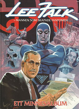 Lee Falk - Mannen som skapade Fantomen