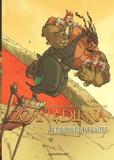 Zorn och Dirna 2 Kronprinsen och räven