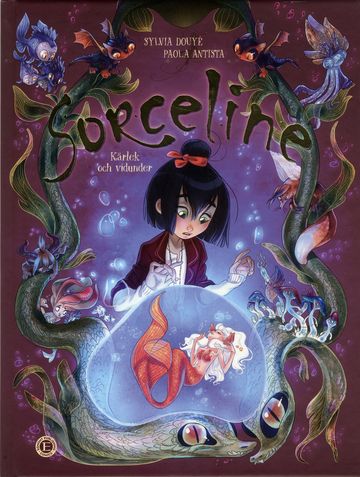 Sorceline del 2 Kärlek och vidunder