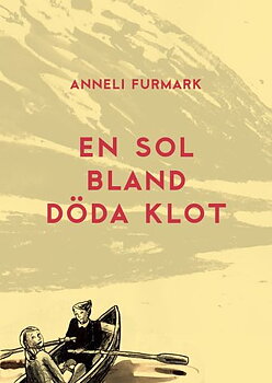 Anneli Furmark, En sol bland döda klot