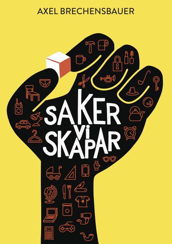 Alex Brechensbauer, Saker vi skapar