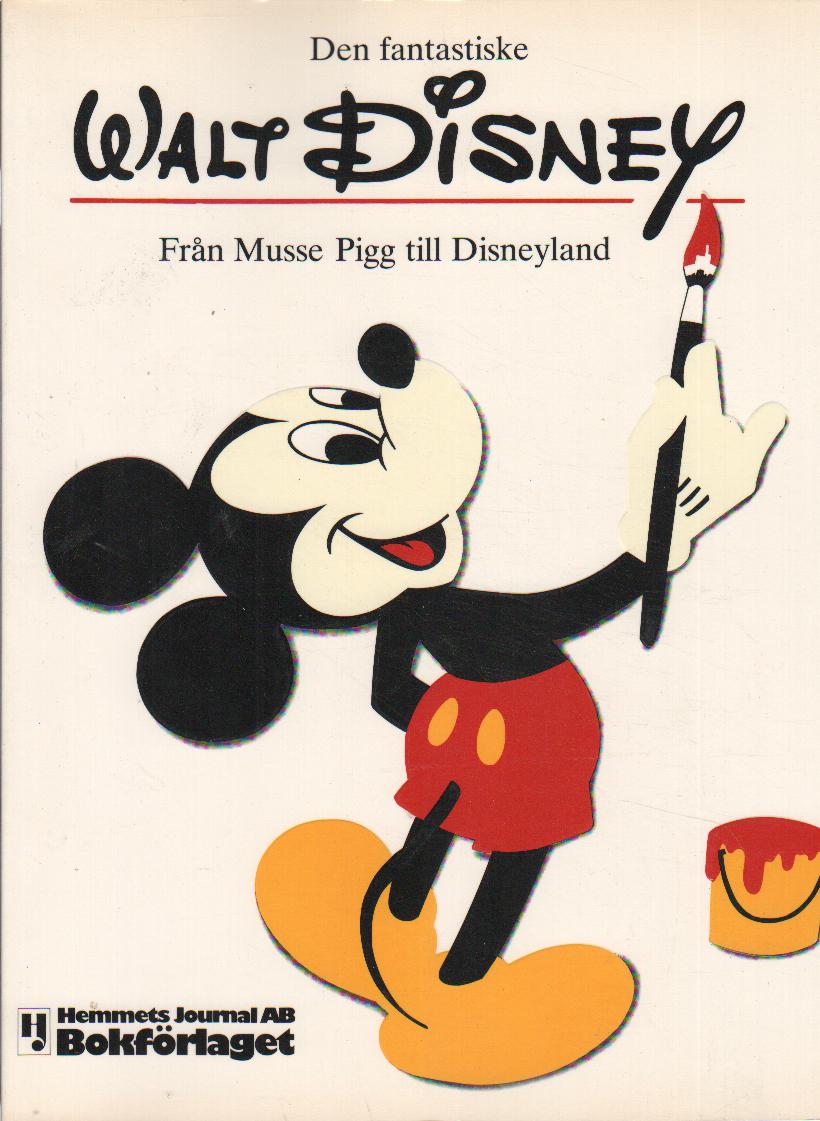Den fantastiske Walt Disney, Från Musse Pigg till Disneyland, begagnad