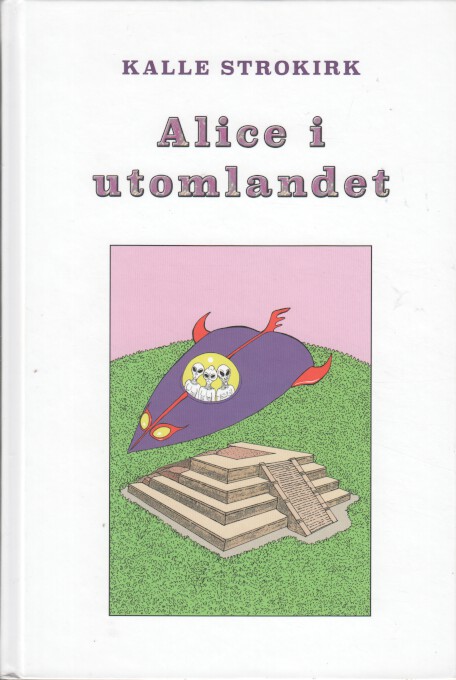 Kalle Strokirk Alice i utomlandet