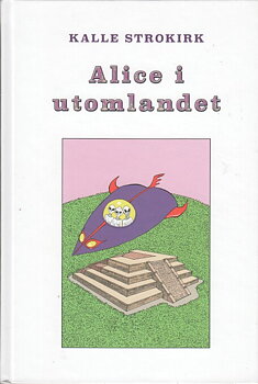 Kalle Strokirk Alice i utomlandet