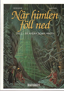 När himlen föll ned, del 2 På andra sidan himlen