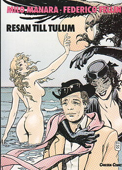 Milo Manara - Resan till Tulum