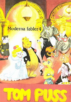 Tom Puss 4, Moderna fabler