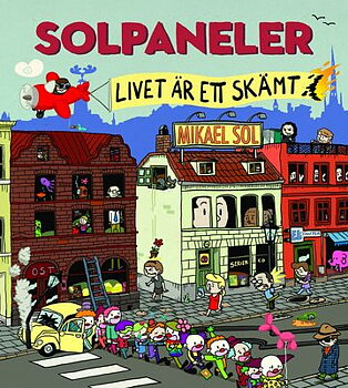Solpaneler, livet är ett skämt