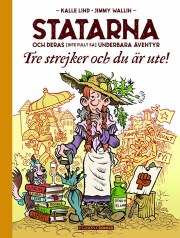 Statarna 2 - Tre strejker och du är ute