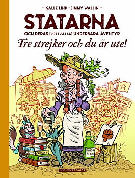Statarna 2 - Tre strejker och du är ute