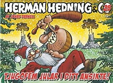 Herman Hedning Julalbum 25, 25 Jular i ditt ansikte