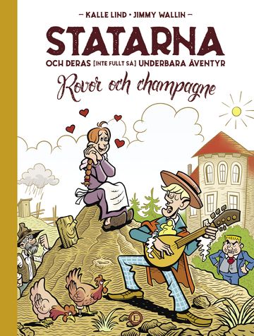 Statarna och deras (inte fullt så) underbara värld, Rovor och Champange