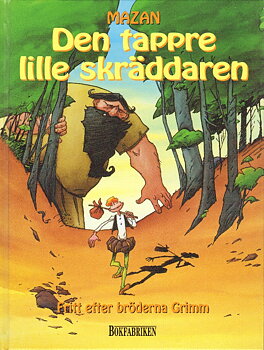 Den tappre lille skräddaren, fritt efter bröderna Grimm