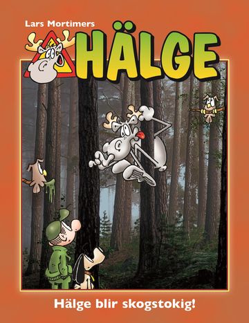 Hälge Fotobok 21 Hälge blir skogstokig