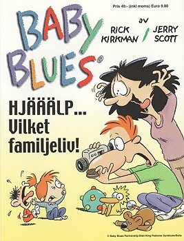 Baby blues Hjälp vilket familjeliv