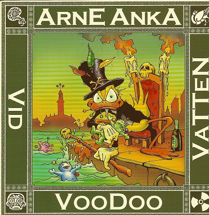 Arne anka nr 9 Voodoo vid vatten, sista exet!