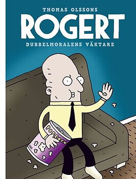 Rogert - Dubbelmoralens väktare