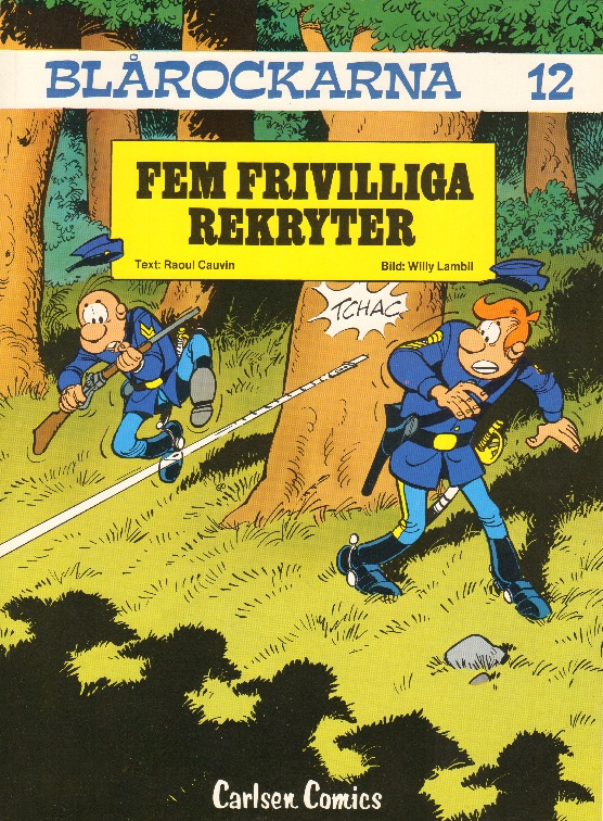 Blårockarna 12 Fem frivilliga rekryter 
