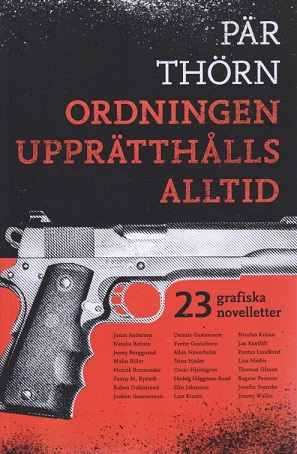 Ordningen upprätthålls alltid