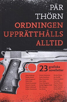 Ordningen upprätthålls alltid