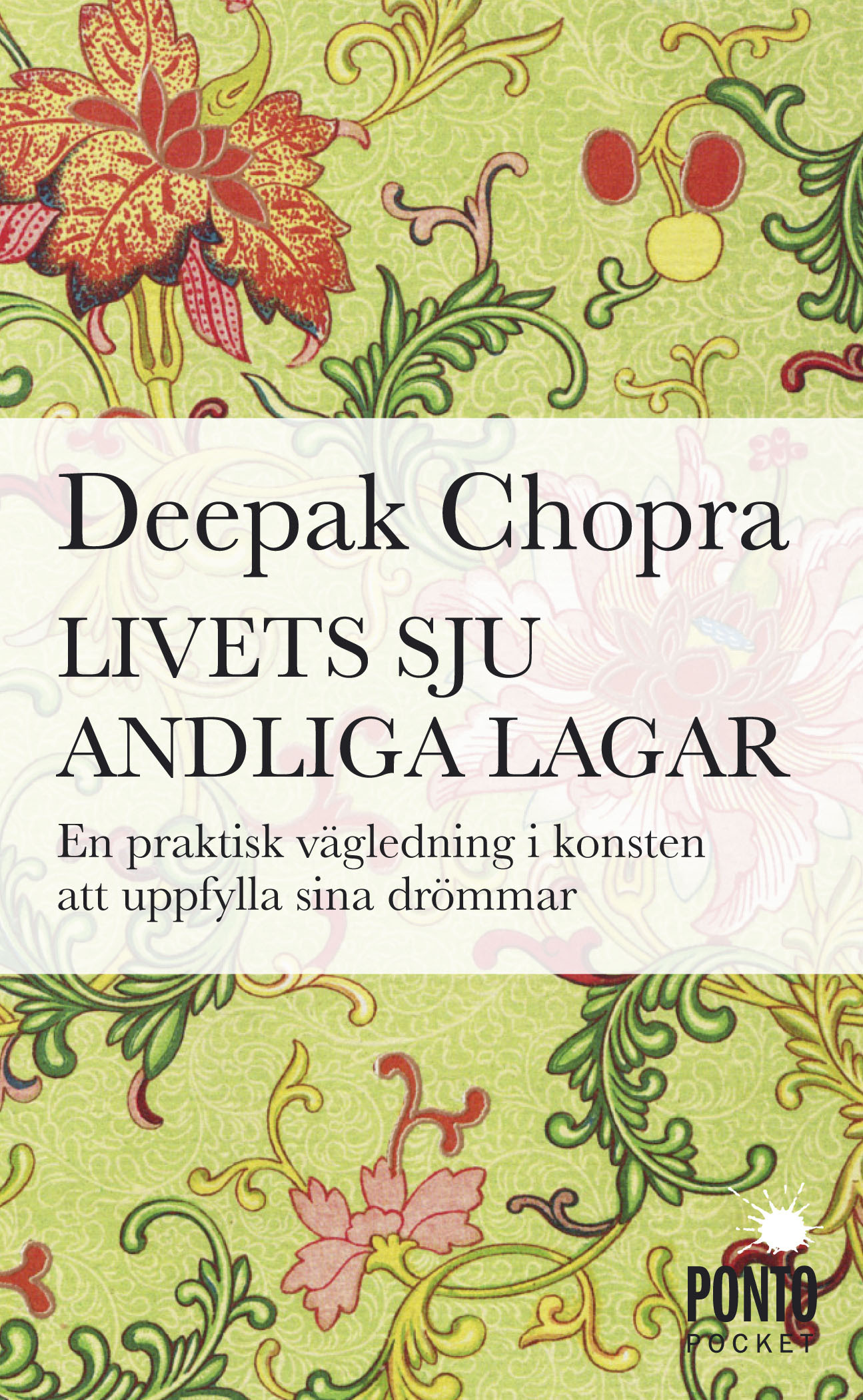 Livets Sju Andliga Lagar - Deepak Chopra
