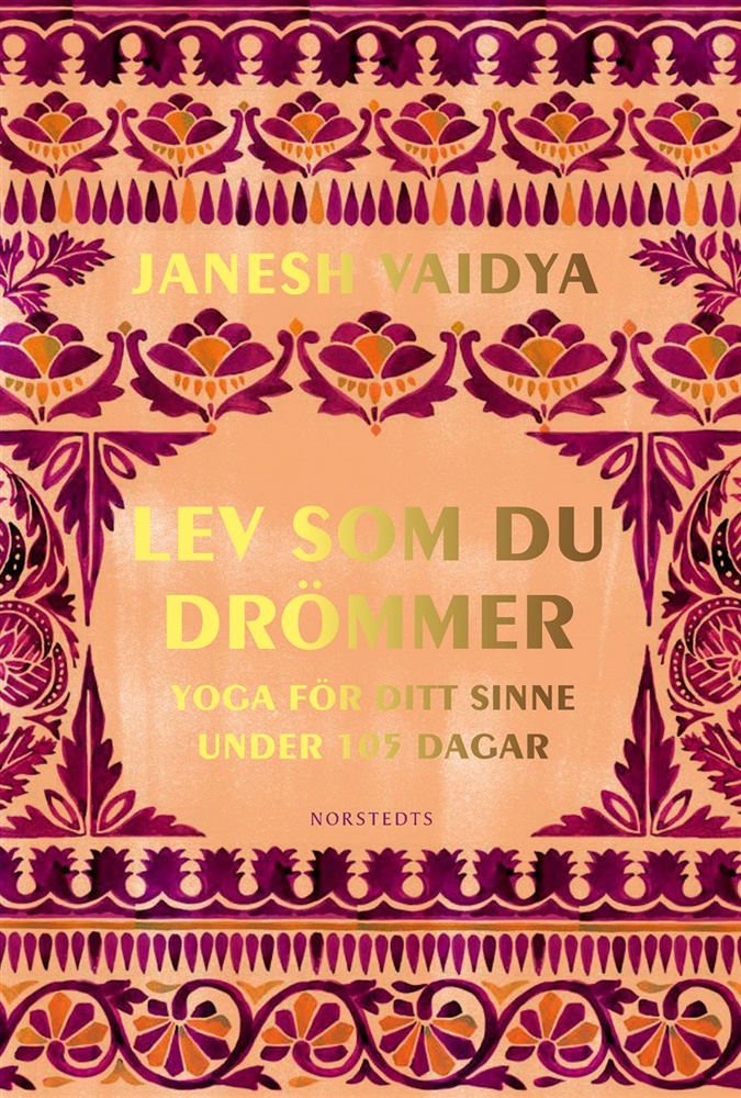 Lev som du drömmer  - Yoga för ditt sinne under 105 dagar
