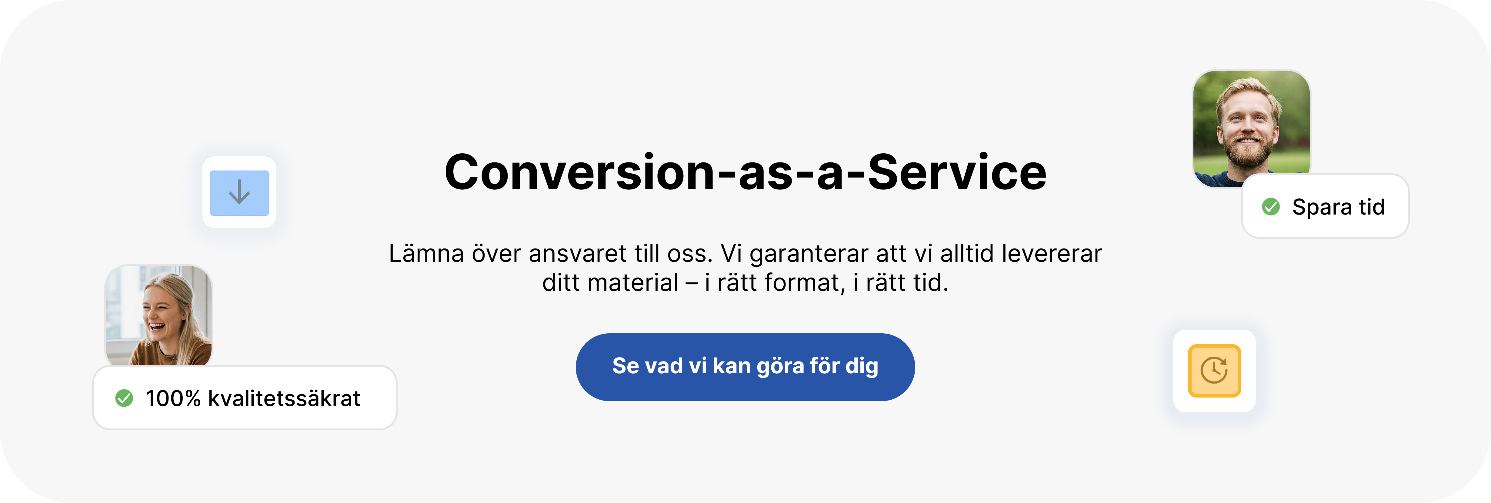 Grafik för Webarch Conversion-as-a-Service med budskap om kvalitetssäkring, tidsbesparing och leverans i rätt format och tid.