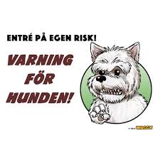 Skylt Varning För Hunden West Highland White Terrier